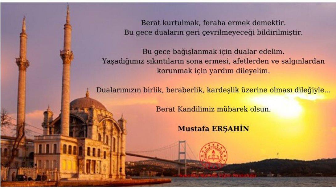 Sn.Mustafa Erşahin'in Berat Kandili Mesajı