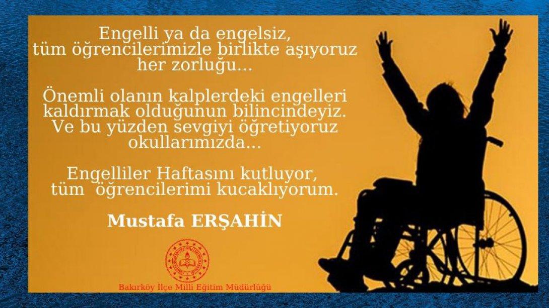Sn.Mustafa Erşahin'in Engelliler Haftası Mesajı