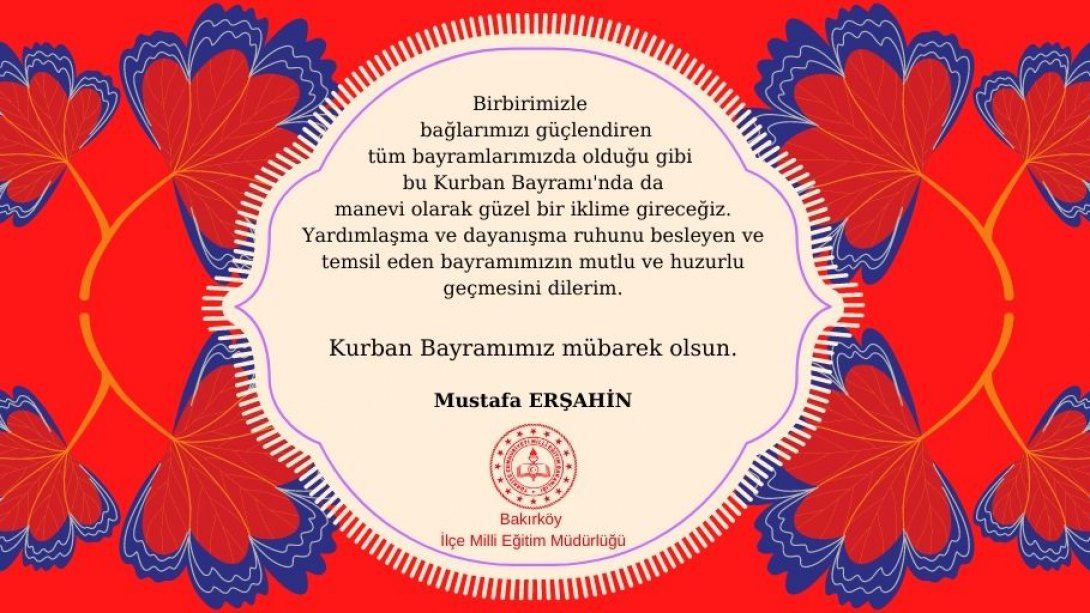 Sn.Mustafa Erşahin'den Kurban Bayramı Mesajı