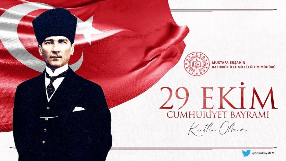 Müdürümüz Mustafa Erşahin'in 29 Ekim Cumhuriyet Bayramı Mesajı